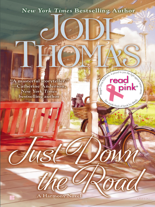 Title details for Just Down the Road by Jodi Thomas - Available